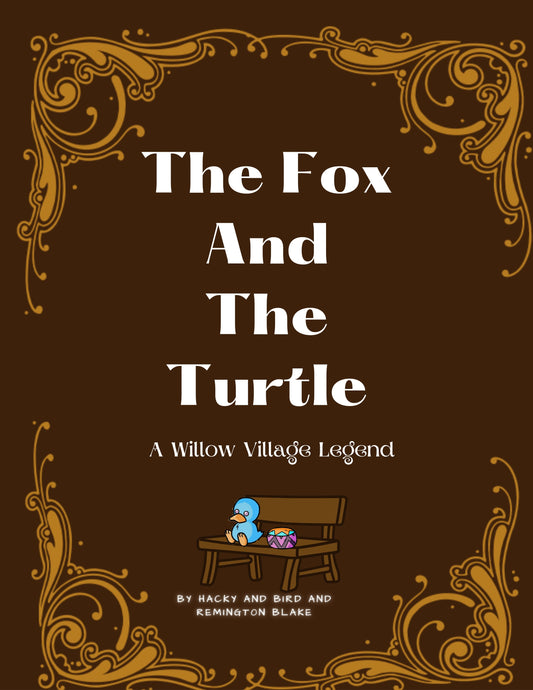 Willow Village Legend:The Fox and the Turtle